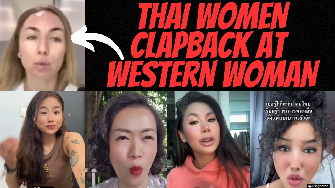 Thai Women CLAPBACK At Western Woman for Disrespecting Thai Women & Passport Bros!