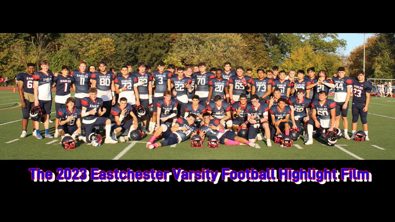 Eastchester Varsity Football 2023 Highlight Film