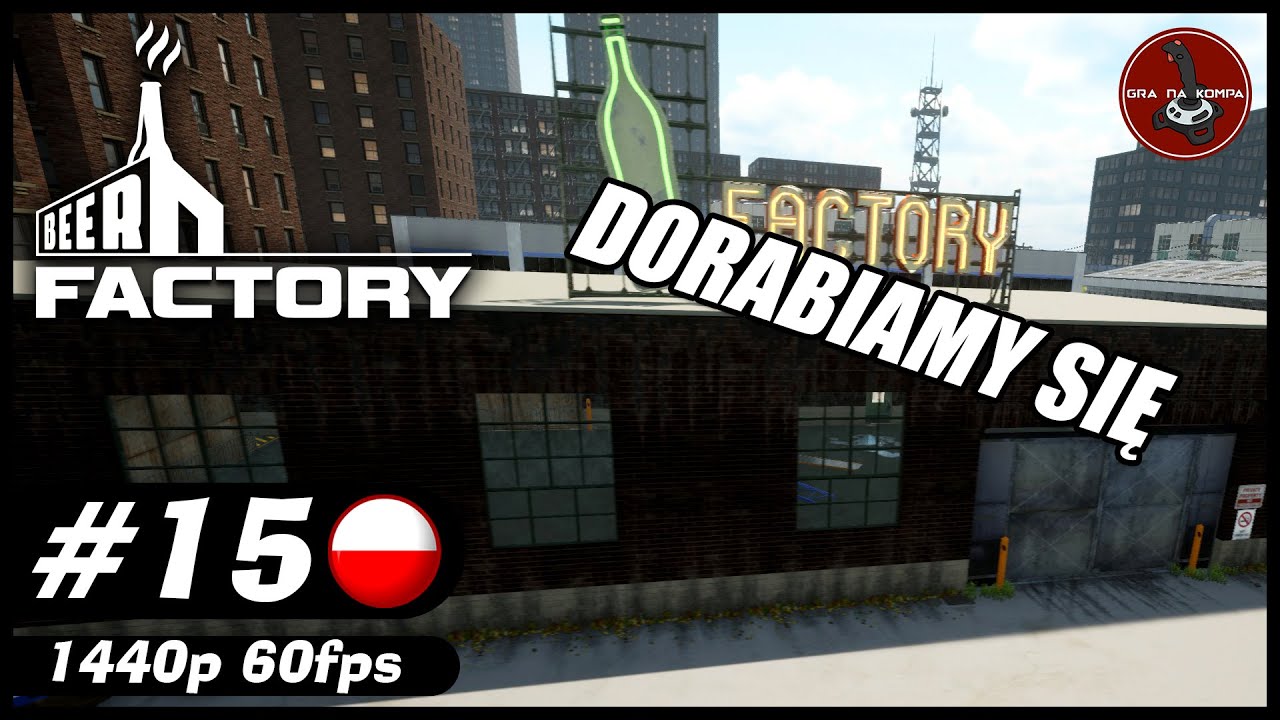 Dorabiamy się | #15 | Beer Factory PL