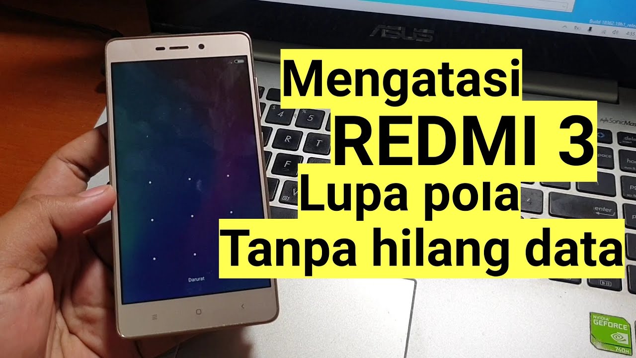 Redmi 3 hapus pola Lupa tanpa hilang data solusinya sangat mudah