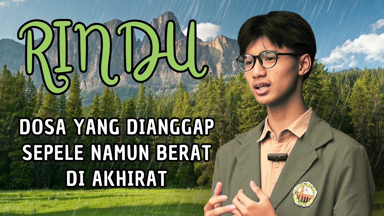 KEANU FASYA HAIDAR ZHAFIR XII.1 - DOSA YANG DIANGGAP SEPELE TAPI BERAT DI AKHIRAT | TAUSYIAH RINDU
