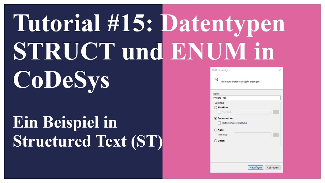 Tutorial #15: Datentypen STRUCT und ENUM in CoDeSys - Beispiel in Structured Text (ST)