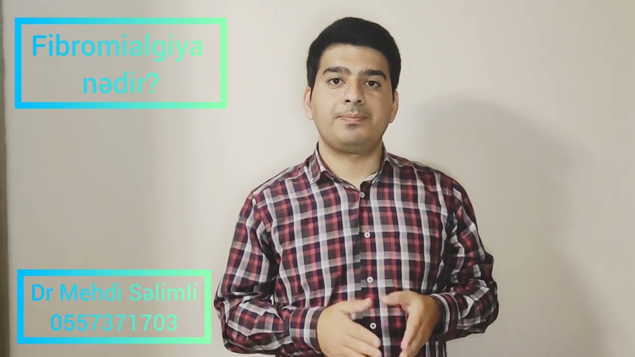 Fibromialgiya(səbəbi aşkarlanmayan ağrı,yorğunluq,yuxusuzluq, və s) nədir?#fibromyalgiya #ağrı