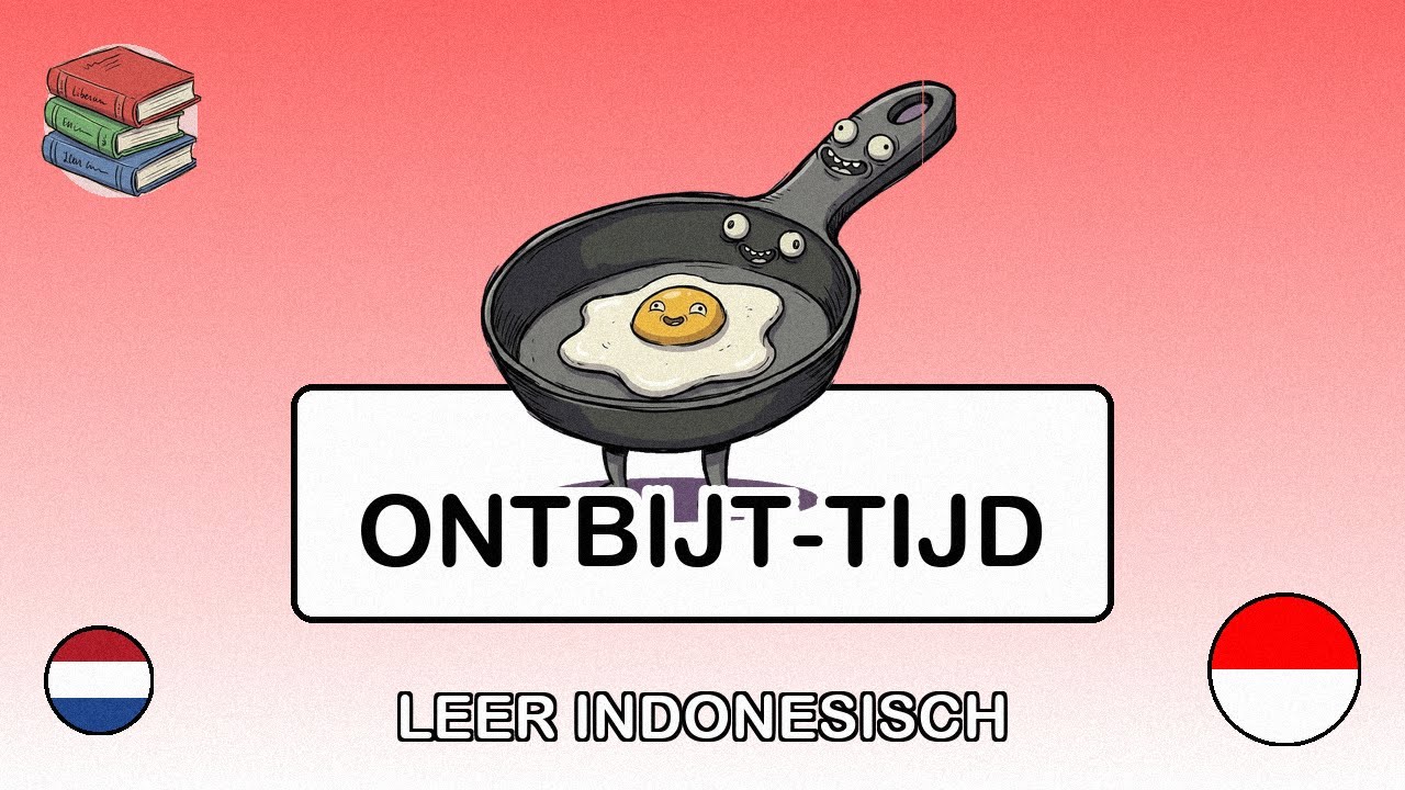 🇳🇱→🇮🇩 Leer Indonesisch - Ontbijt maken