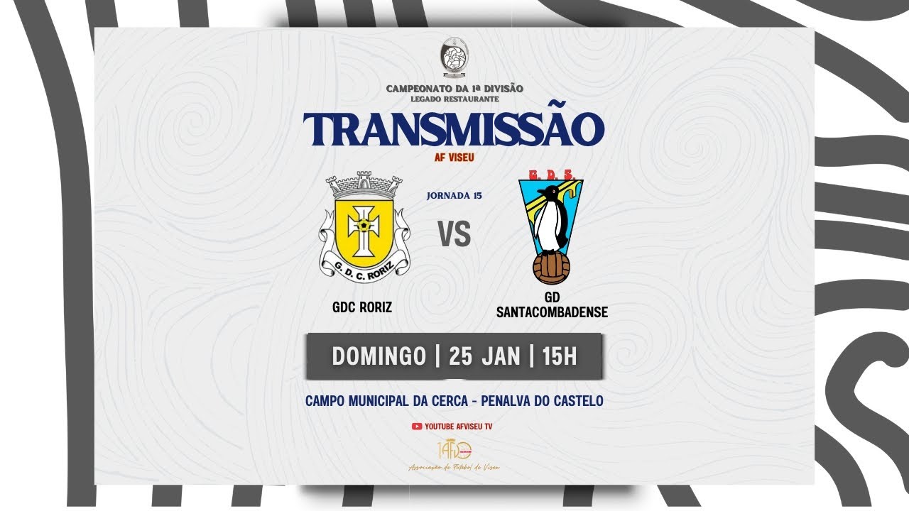 1ª Divisão Legado Restaurante | GDC Roriz x GD Santacombadense