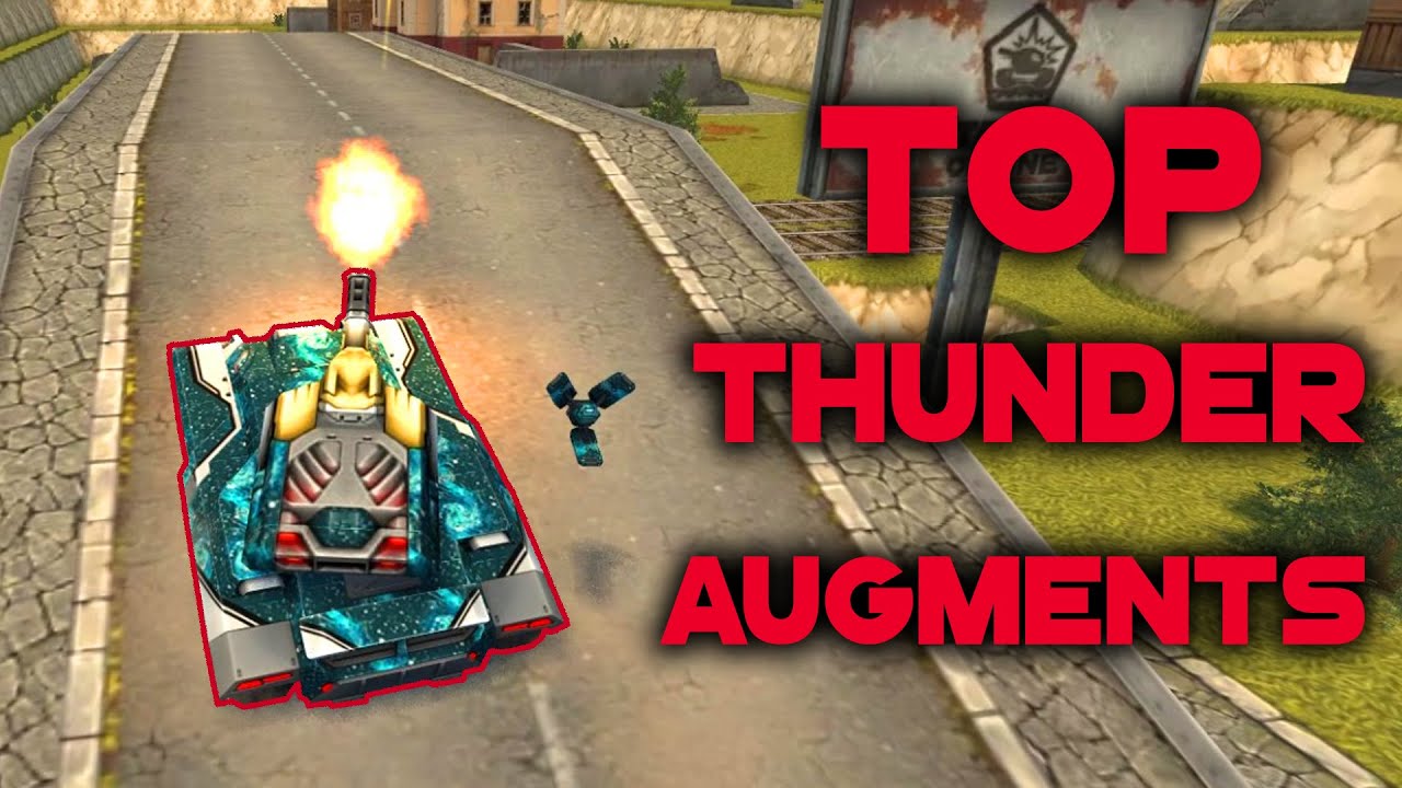 Top 10 Thunder Augments in Tanki Online