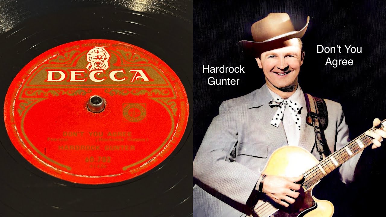 Hardrock Gunter - Don’t You Agree - 78 rpm - Decca 60.702 - 1951