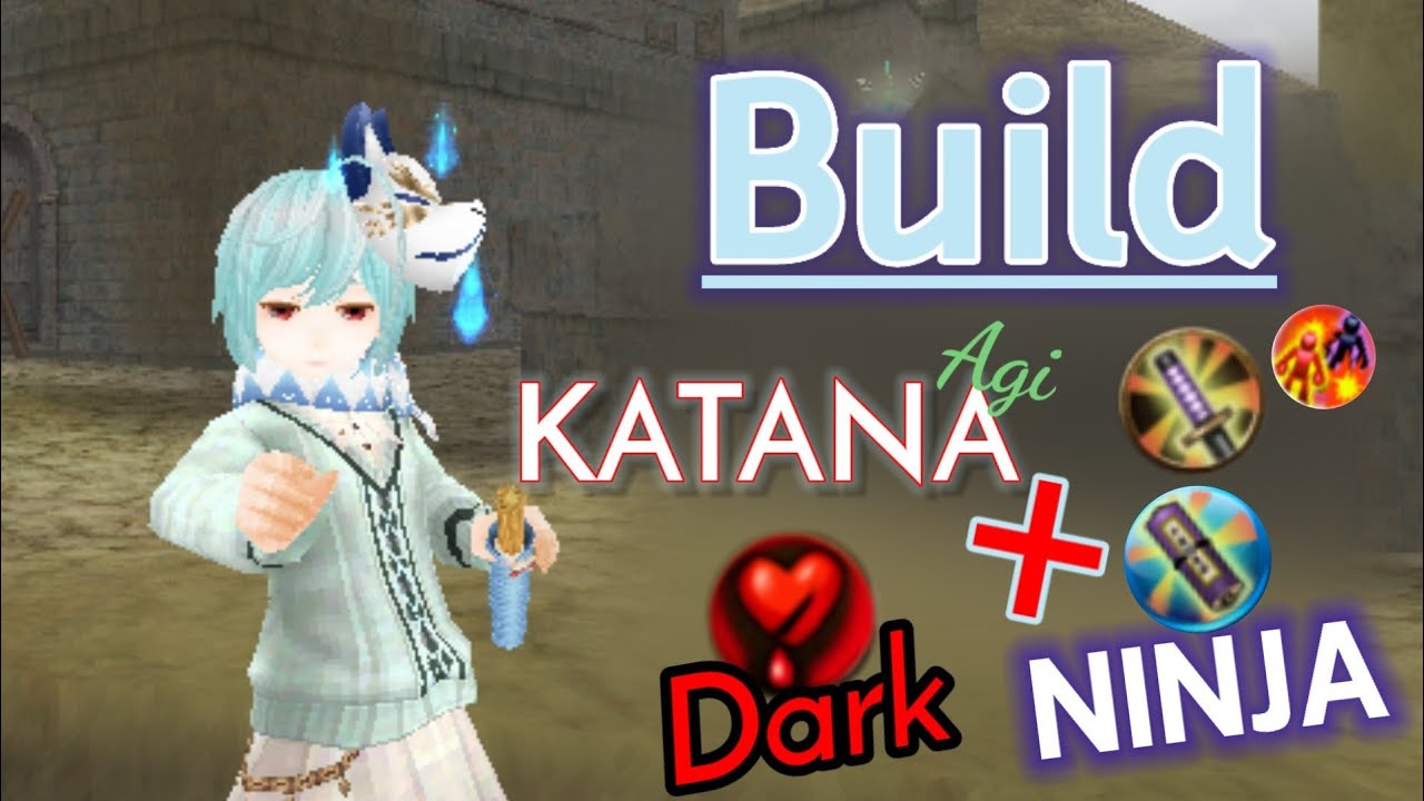 Toram Online: Build Katana(Agi) + Ninja skill + Dark power [High Budget]