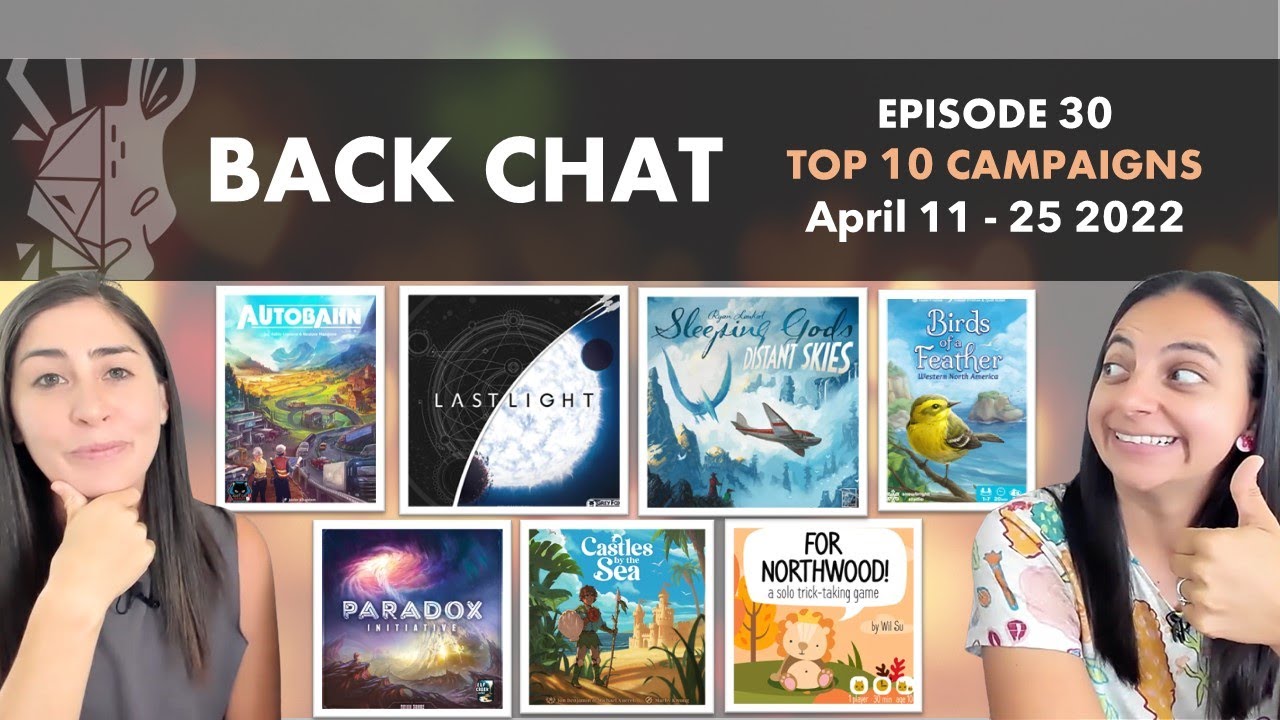 Back Chat (Top 10 Board Game Campaigns) Ep30 feat. Last Light, Sleeping Gods Distant Skies & More