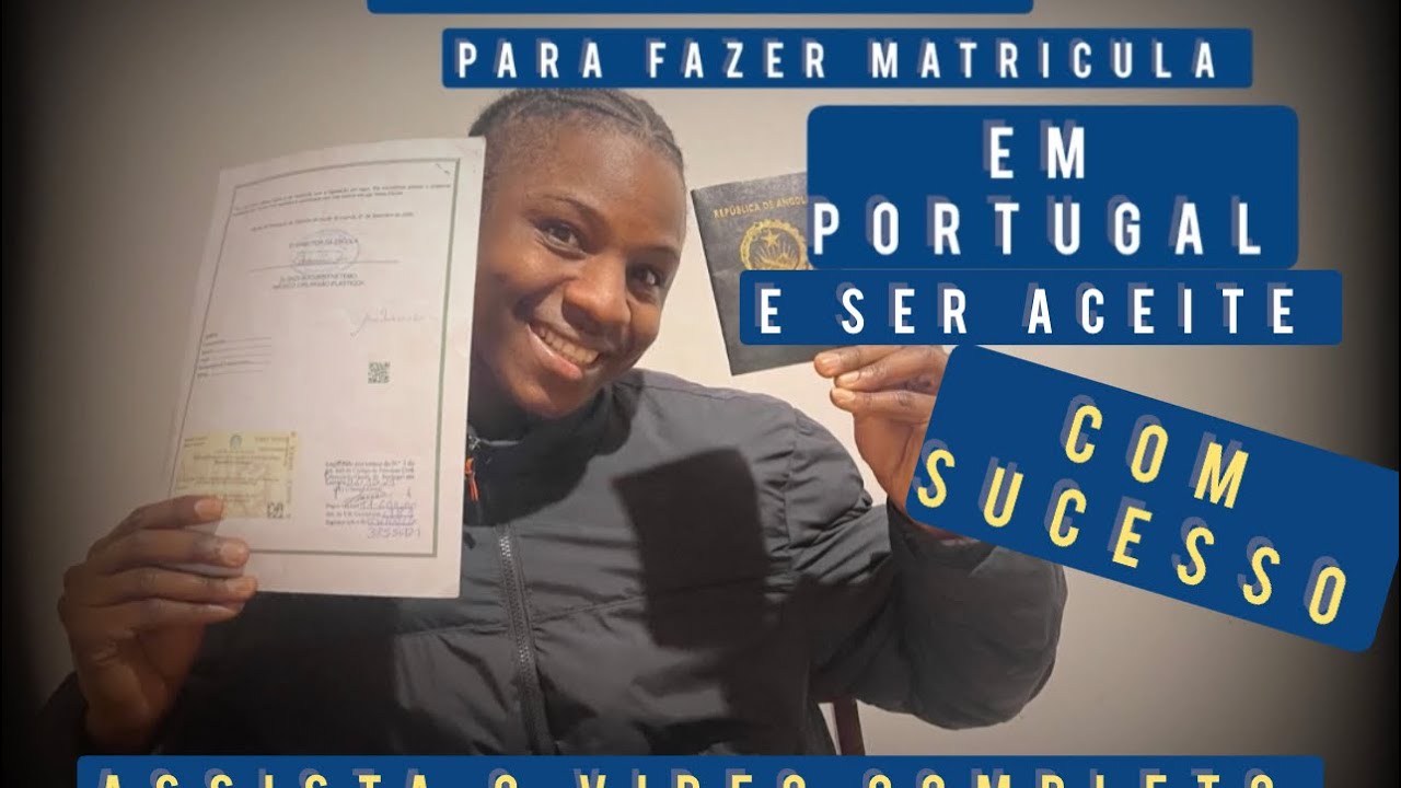 APRENDA COMO FAZER MATRÍCULA COM SUCESSO EM PORTUGAL 🇵🇹