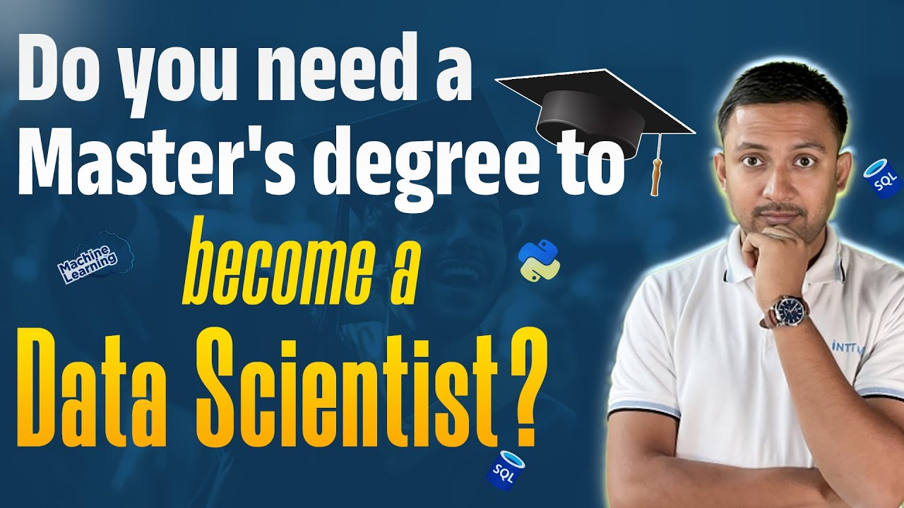Do You Need A Masters Degree to Become a Data Scientist? | Career in Data Science | Inttrvu.ai