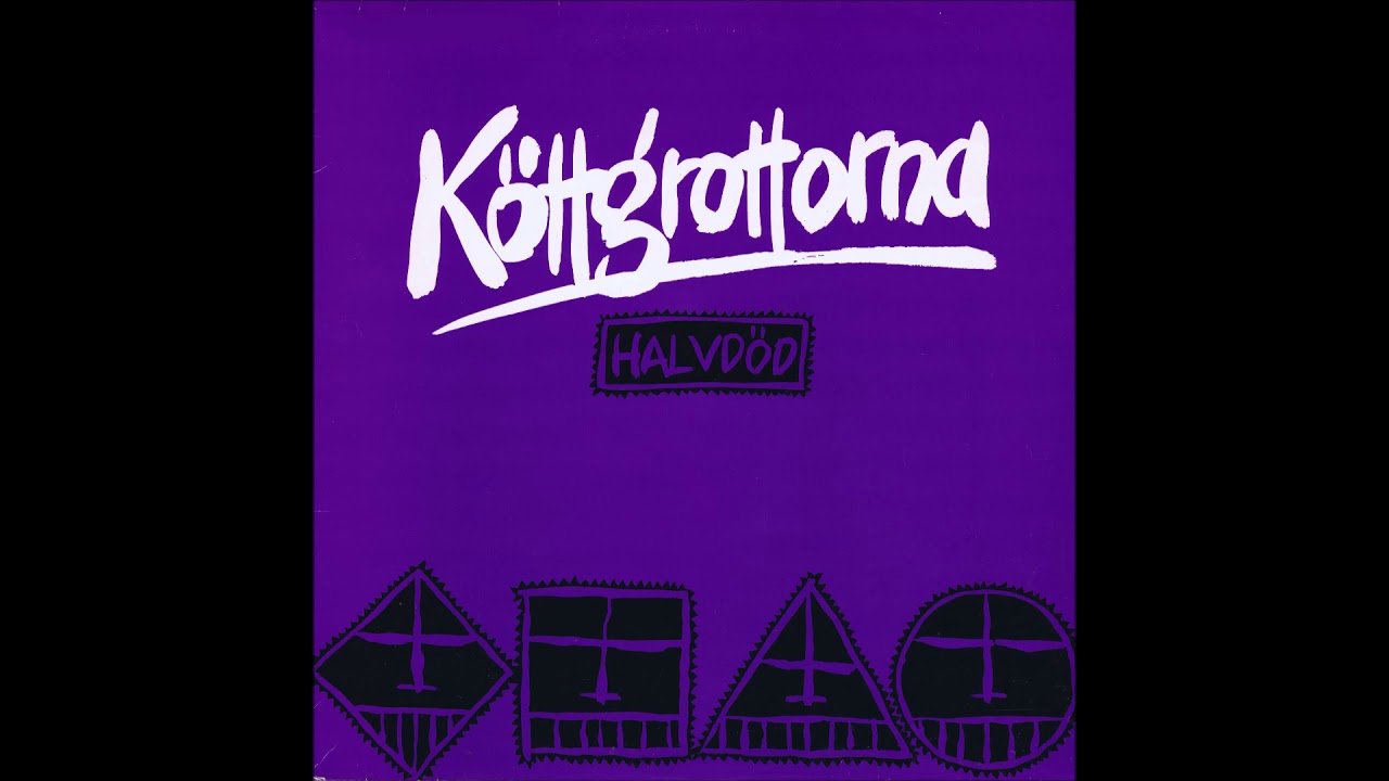 K&ouml;ttgrottorna  -  M&auml;nniskor Smakar Gott  (Live 1987)