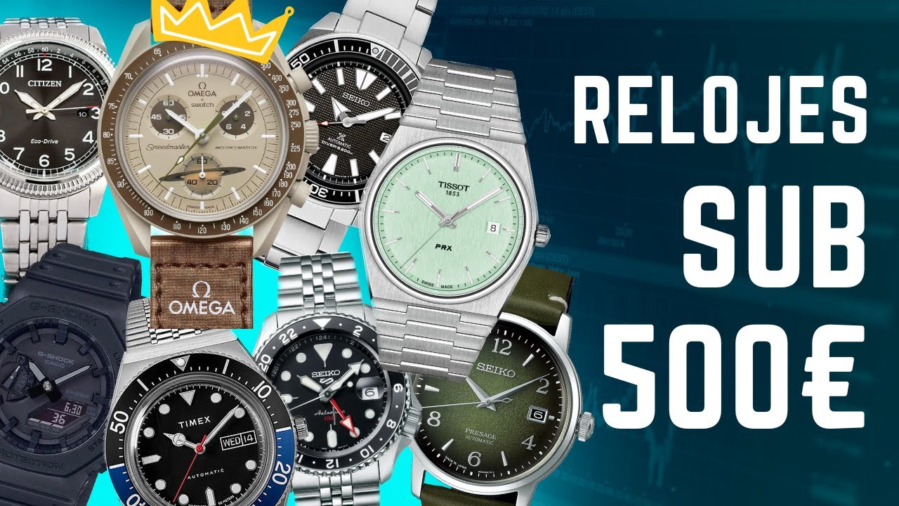 Los Mejores Relojes Por Menos de 500€ (Seiko, Tissot, Casio, Citizen, Omega...)