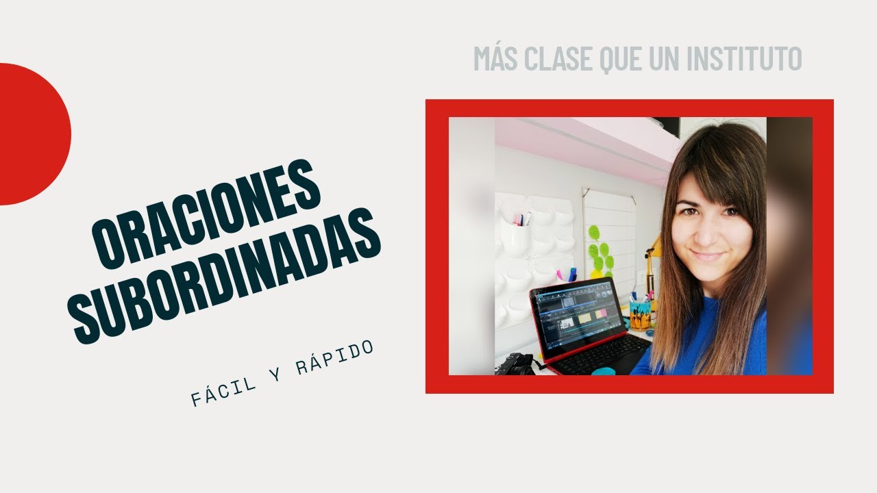 SUBORDINADAS SUSTANTIVAS, ADJETIVAS Y ADVERBIALES|Trucos fáciles y rápidos