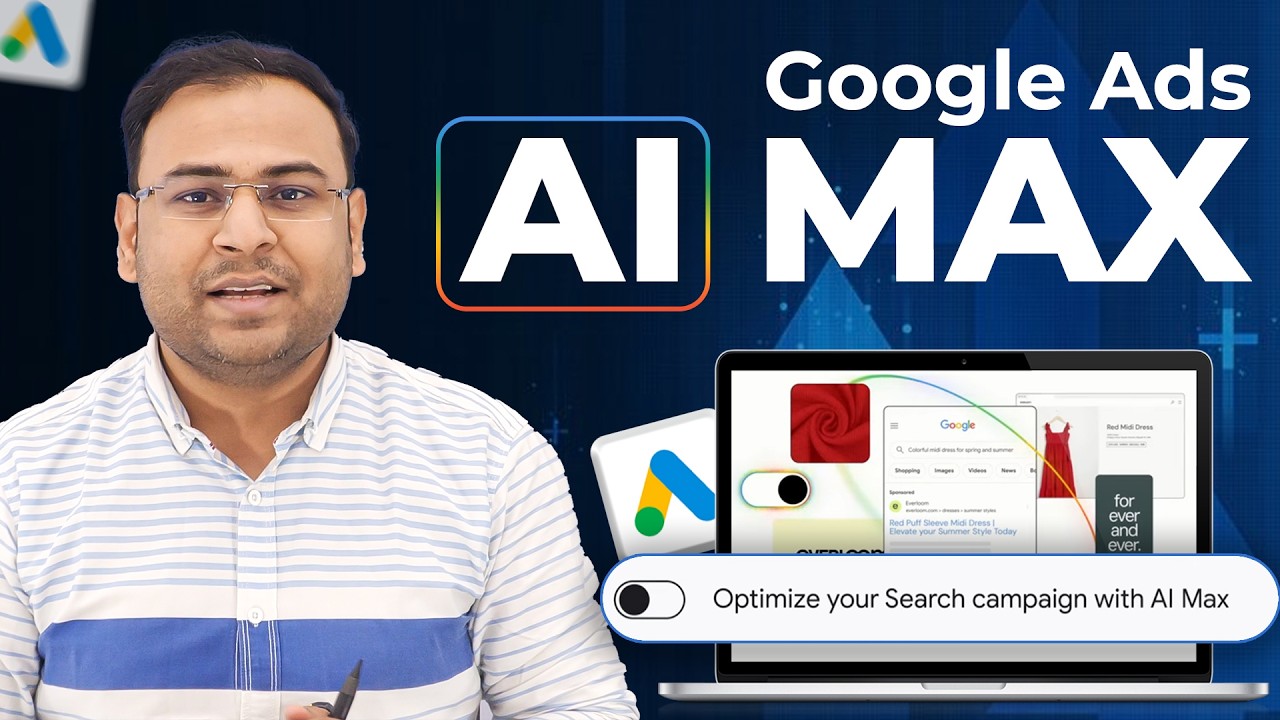 Google Ads Just Got Smarter: Full Breakdown of AI Max (2025) | Umar Tazkeer