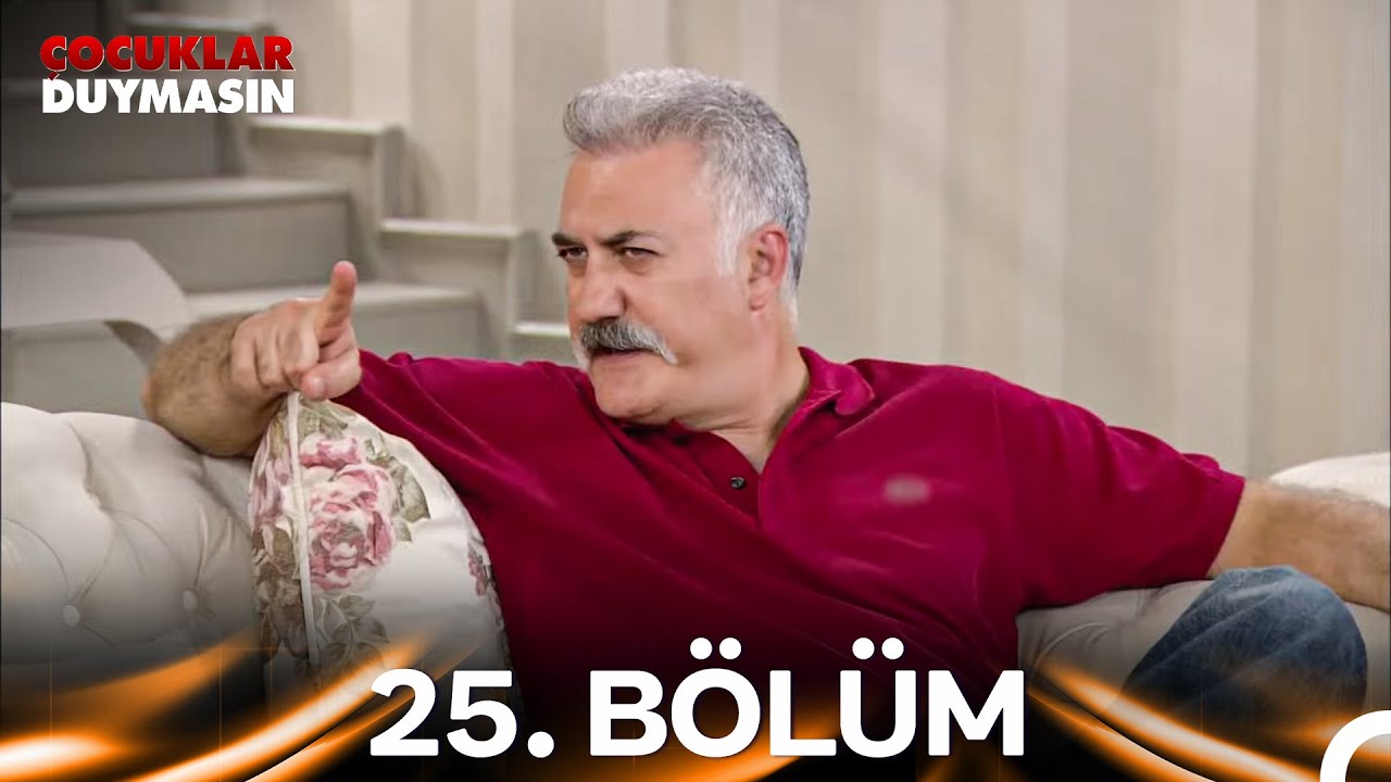Çocuklar Duymasın 25. Bölüm