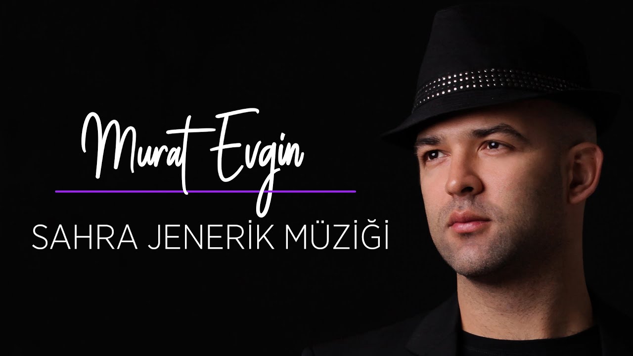 Murat Evgin - Sahra Jenerik Müziği (Official Audio)