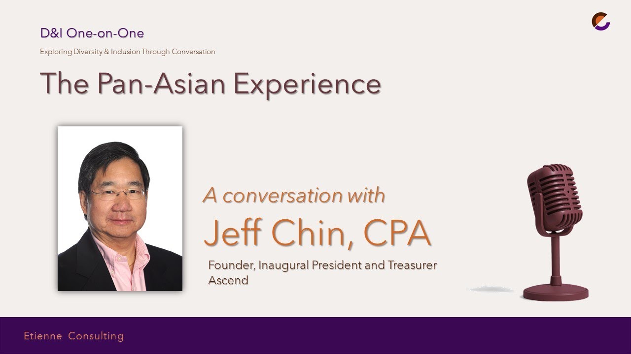D&I 1-on-1 with Jeff Chin, CPA, titled 