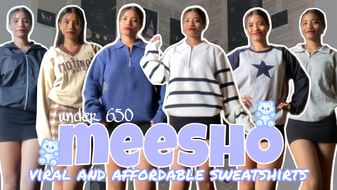 Cute sweatshirts @Meesho | viral and affordable sweatshirts under 650 #haulvideo #meeshoapp