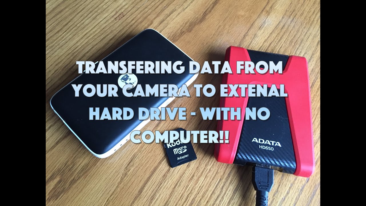 Transfer or Backup your GoPro Style Camera data to an External Hard drive with No Computer