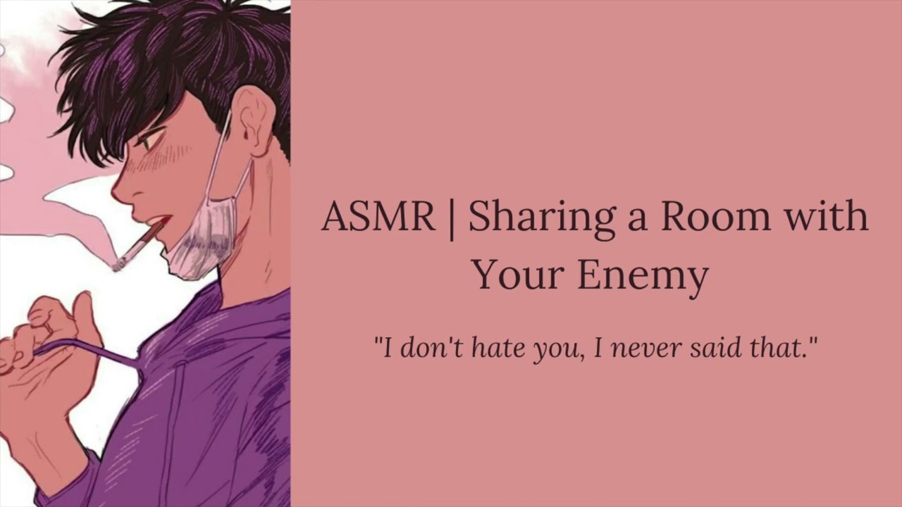 (ASMR) Sharing a Room With Your Enemy (M4F) [Enemies to Lovers] [Drunk Speaker]