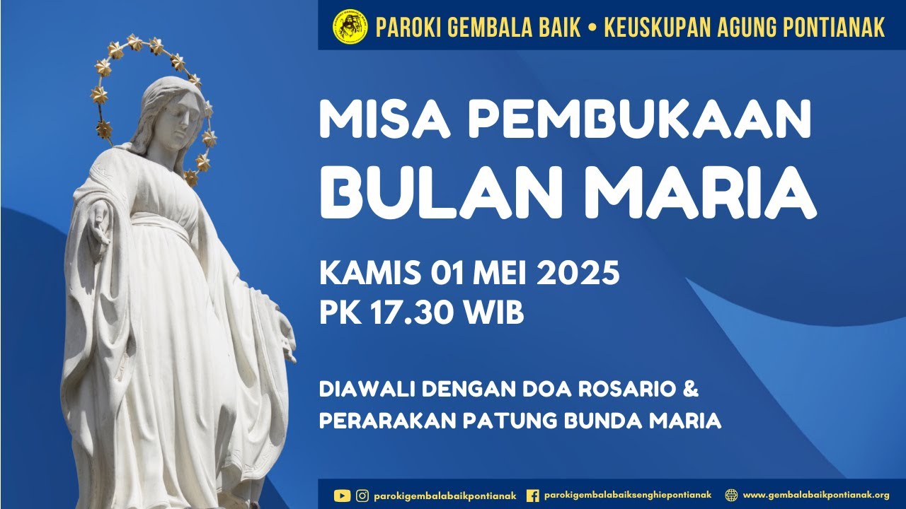 LIVE: MISA PEMBUKAAN BULAN MARIA (DOA ROSARIO & PERARAKAN PATUNG MARIA) -  01 MEI 2025 PK 17.30 WIB