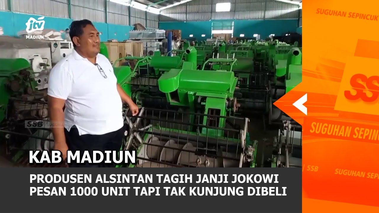 KAB MADIUN - Produsen Alsintan Tagih Janji Jokowi Pesan 1000 Unit Tapi Tak Kunjung Dibeli
