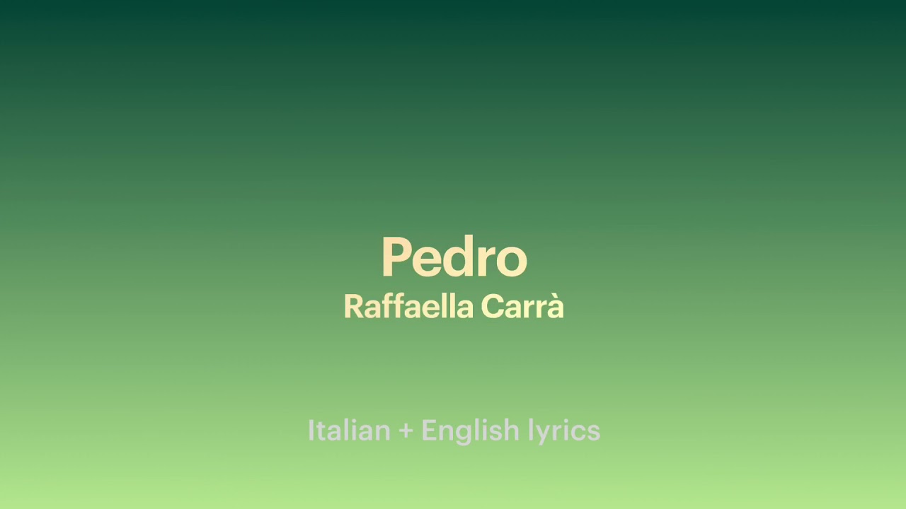 Pedro - Raffaella Carr&agrave; [ita+eng lyrics]
