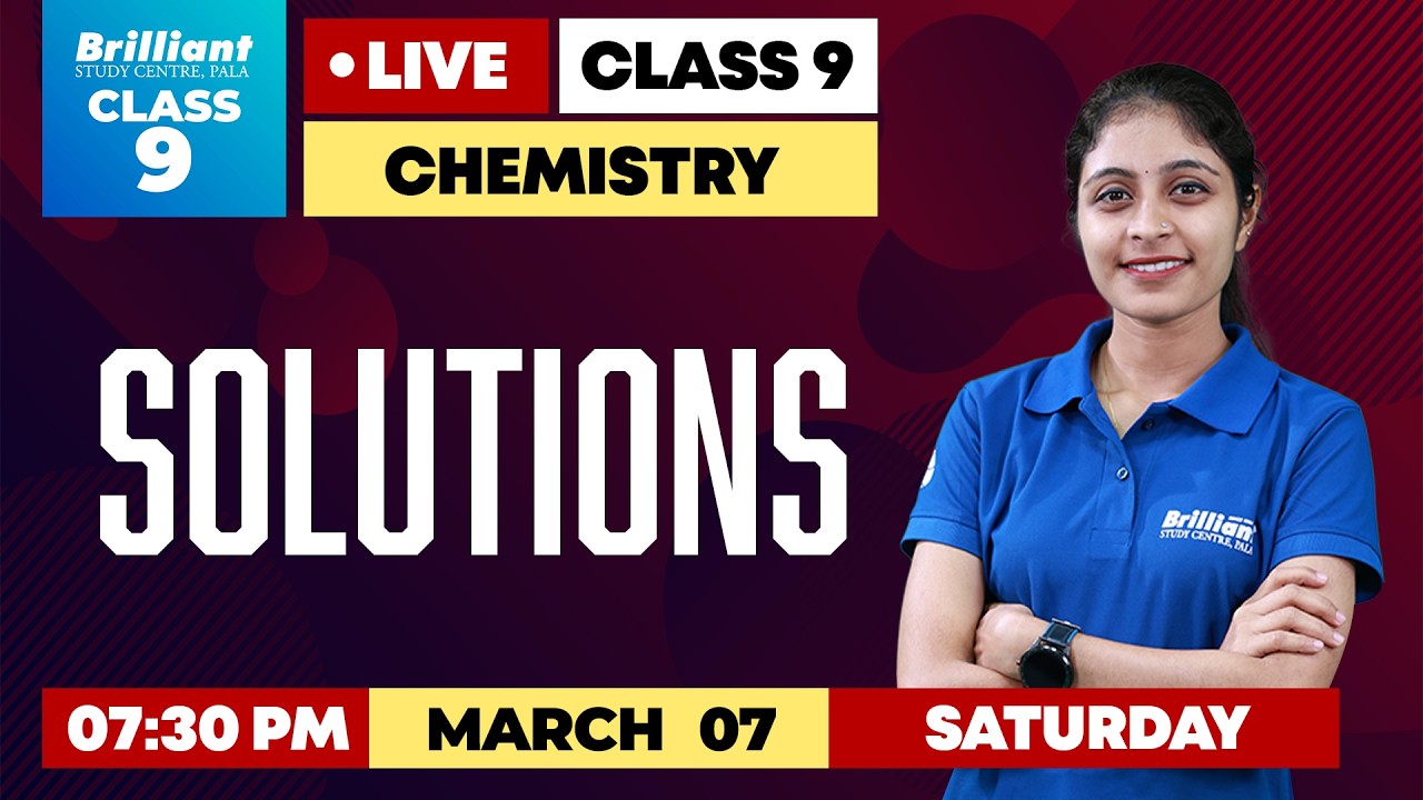 Class 9 Chemistry | SOLUTIONS | Live Marathon | Brilliant Pala LIVE @7:30 PM