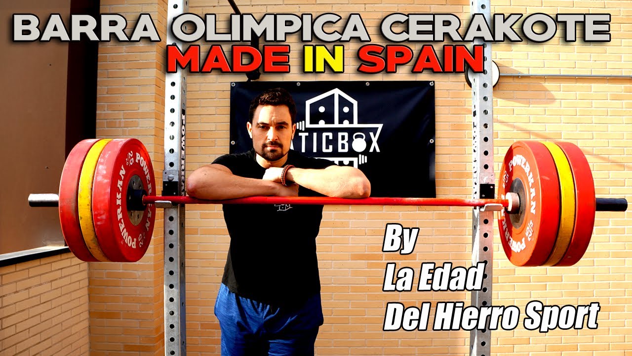 AN&Aacute;LISIS & REVIEW de la BARRA OLIMPICA CERAKOTE - Fabricada en Espa&ntilde;a por La Edad Del Hierro Sport