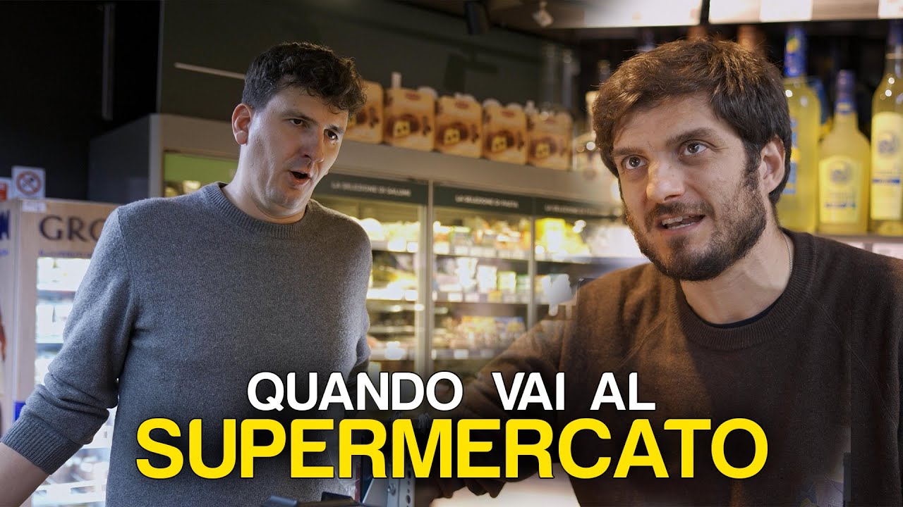 QUANDO VAI AL SUPERMERCATO