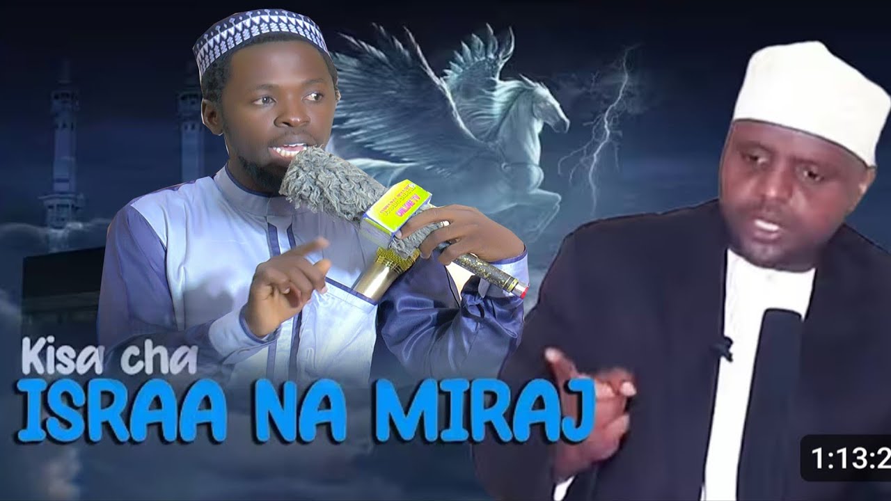 KISA CHA ISRAA NA MIRAJ-KIJANA WA SHEIKH OTHMAN MAALI