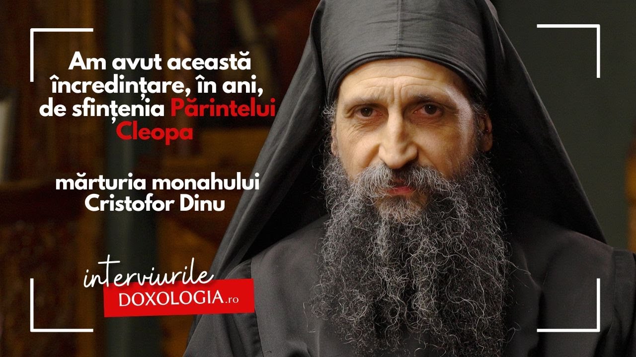 Am avut această încredințare, în ani, de sfințenia Pr. Cleopa – mărturia monahului Cristofor Dinu
