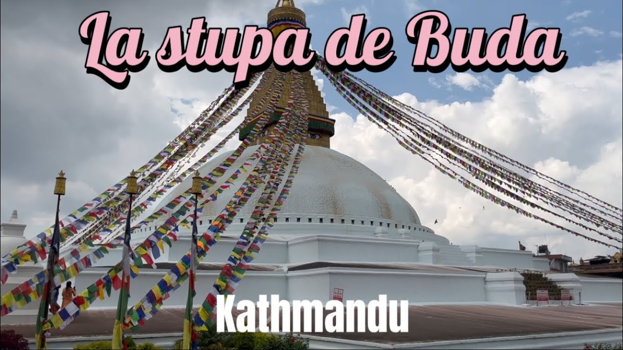 LA STUPA DE BUDA #kathmandu