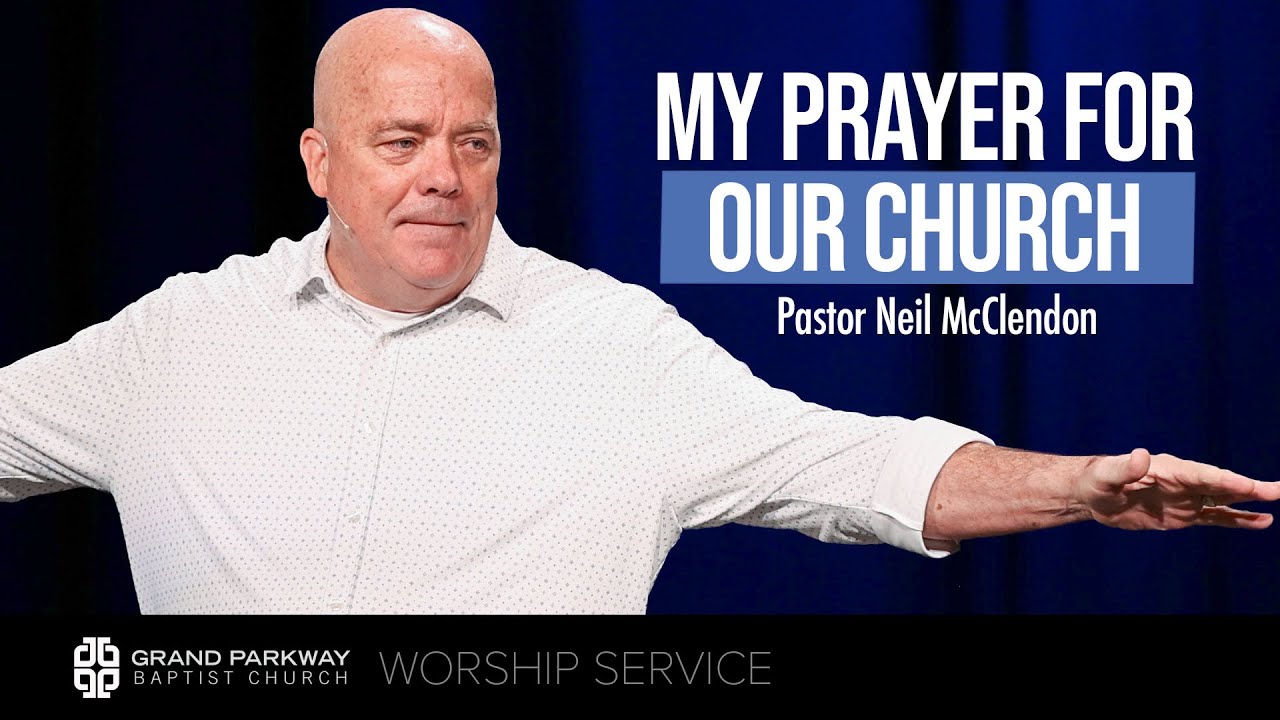 My Prayer for Our Church | Isaiah 6:1-13 | Pastor Neil McClendon