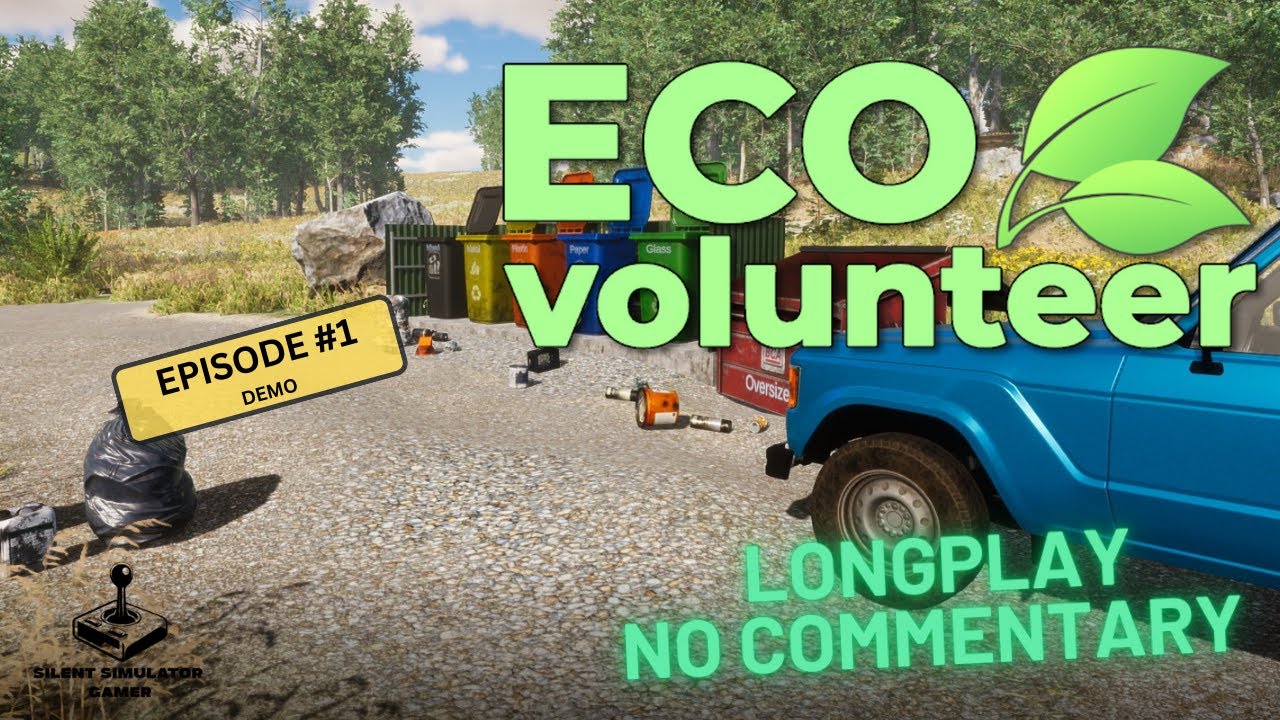 Eco Volunteer Simulator Demo | No Commentary Long-play | Ep1