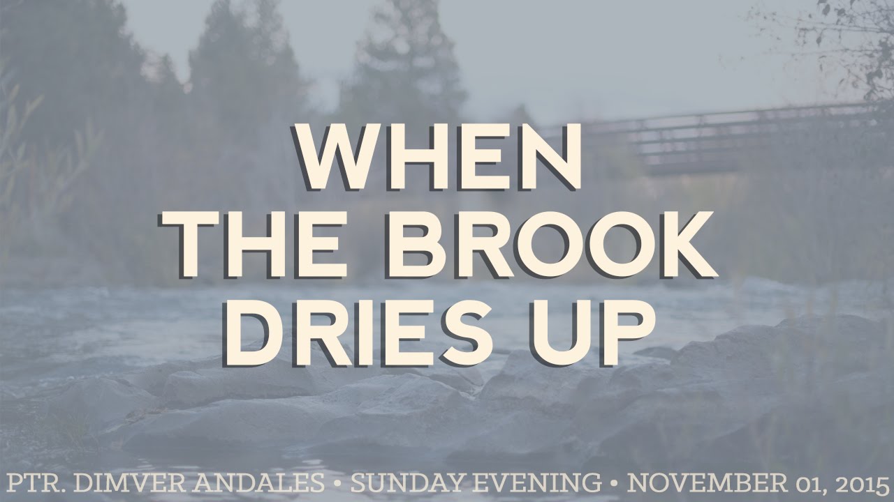 When The Brook Dries Up