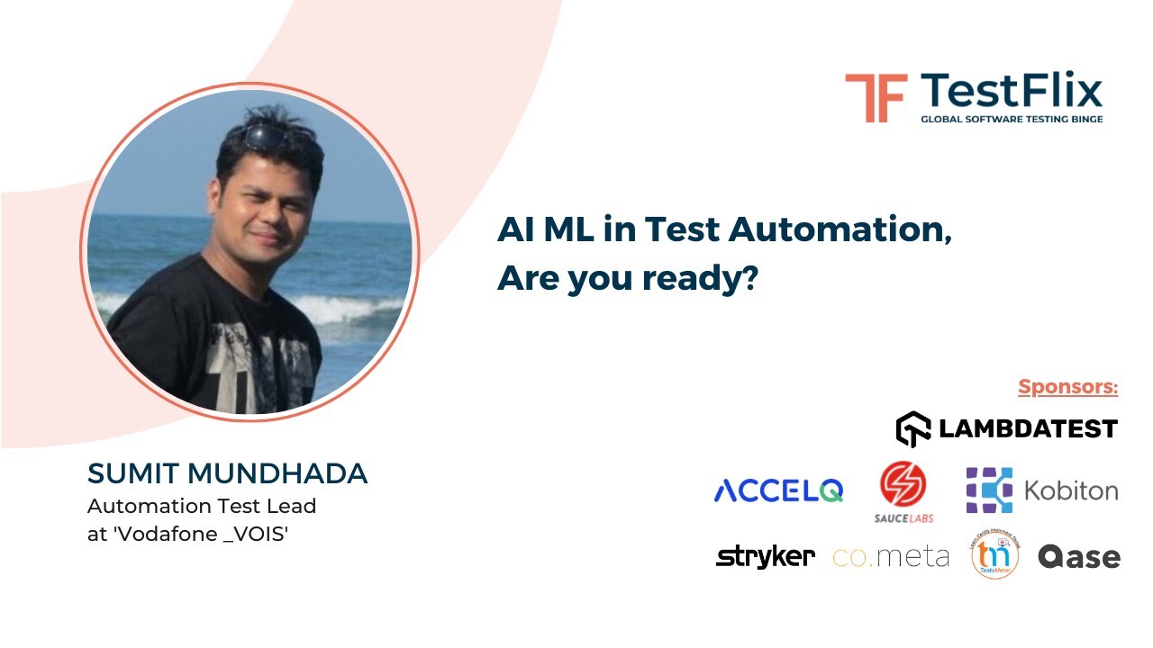 “AI ML in Test Automation, Are you ready?” by Sumit Mundhada
