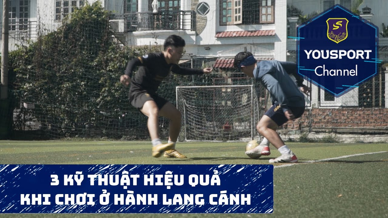 Những kỹ thuật đi biên hiệu quả - Cách chơi hay ở hành lang cánh