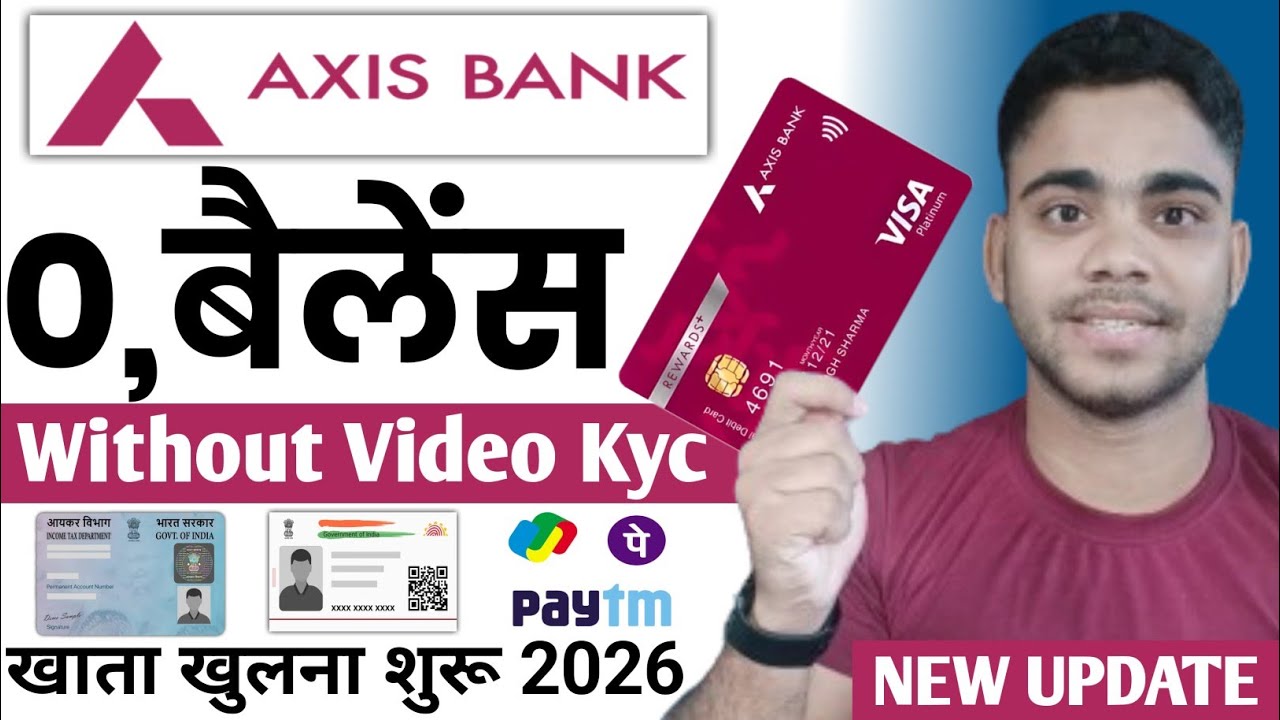 Axis Bank Zero Balance Account Opening Online 2026 | Axis Bank Zero Balance Account 2026