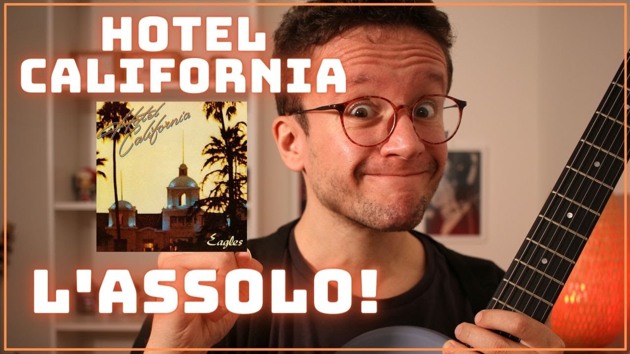 Hotel California Solo - Cinque trucchi da rubare! Tutorial e analisi