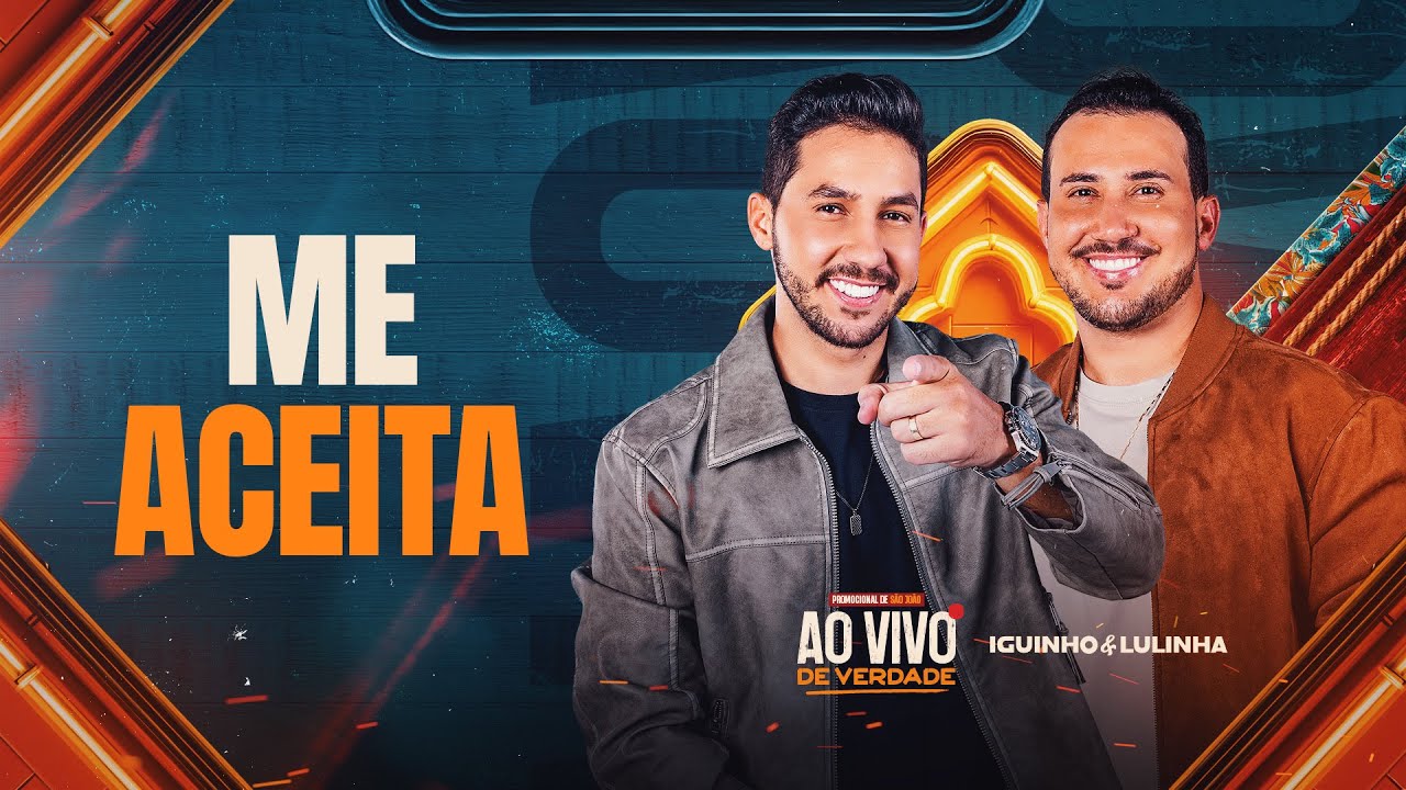 ME ACEITA - Iguinho e Lulinha (CD Ao Vivo de Verdade)