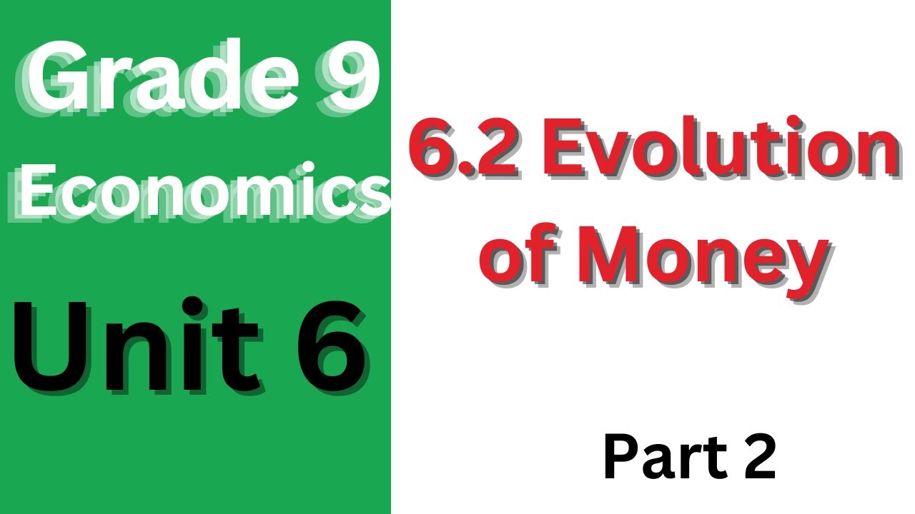 6.2 Evolution of Money