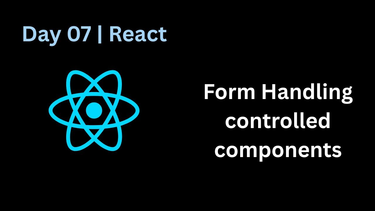React JS Full Course | Day 07 – Forms in React | Controlled Components Explained