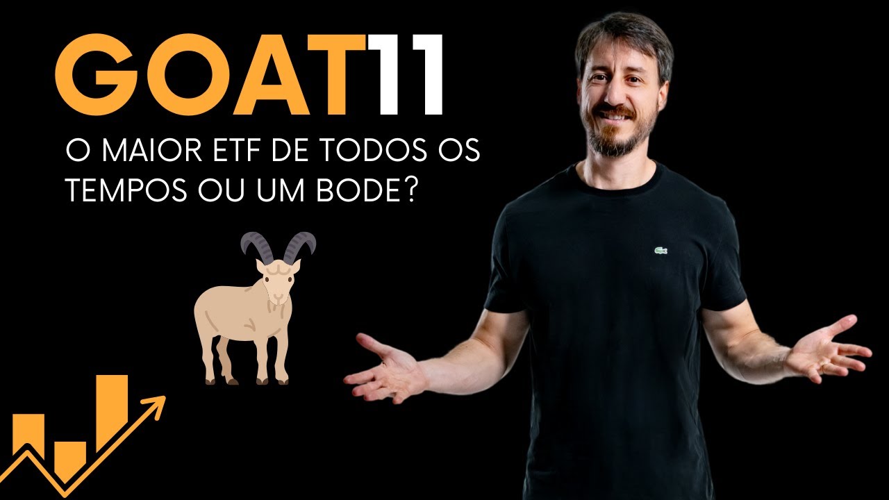 GOAT11 - O maior ETF de todos os tempos ou um Bode? #etf #etfs #goat11