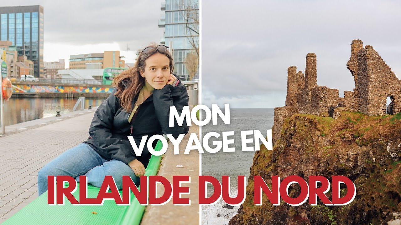 MON VOYAGE À DUBLIN 🇮🇪 ET EN IRLANDE DU NORD 🇬🇧 | ITINÉRAIRE, MEILLEURES VISITES & BUDGET