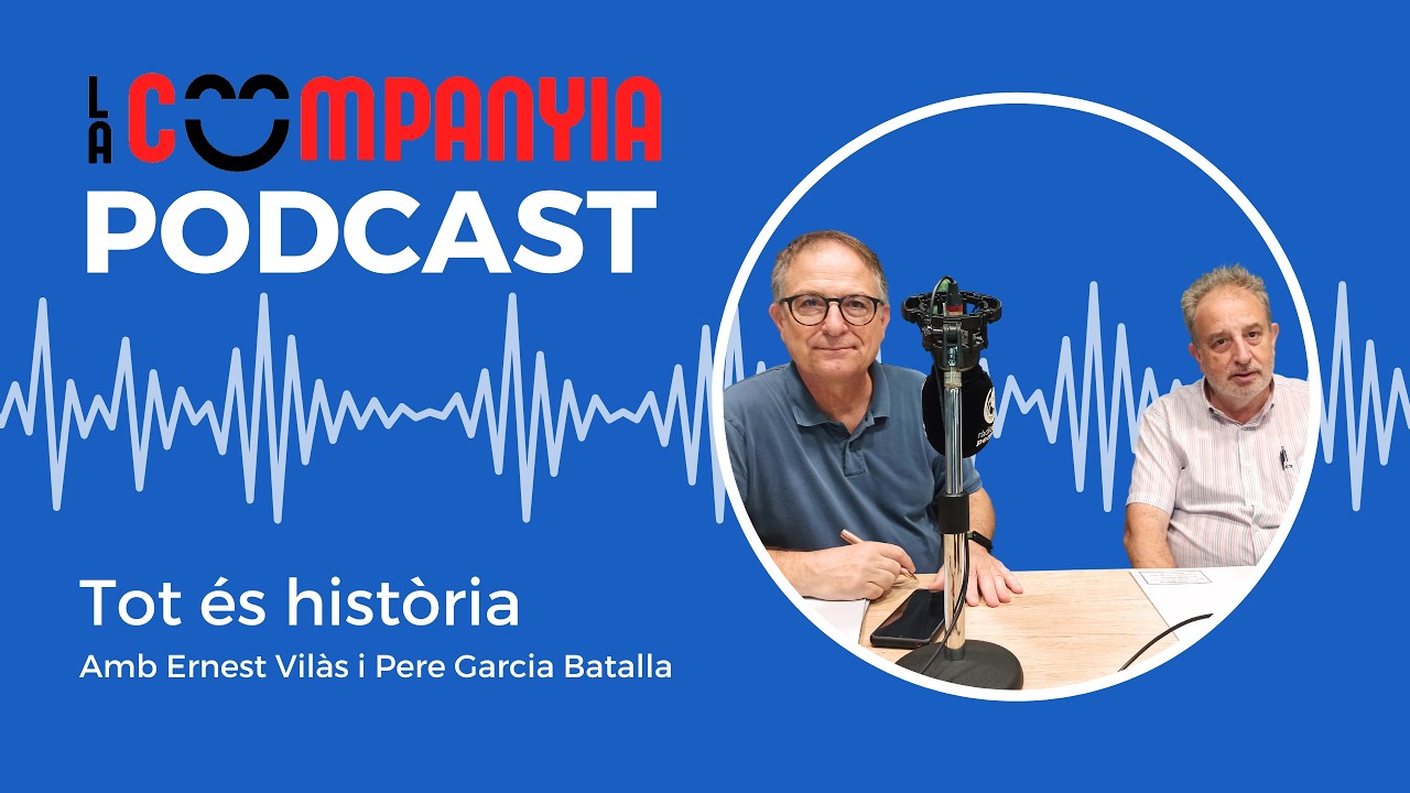 La Companyia - 3x12 - Tot és Història amb Ernest Vilàs, Pere Garcia i Josep Maria Matas