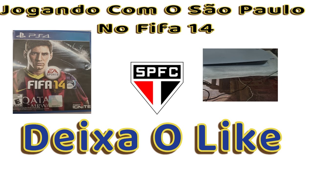 LIVE Com Time Do São Paulo No FIFA 14