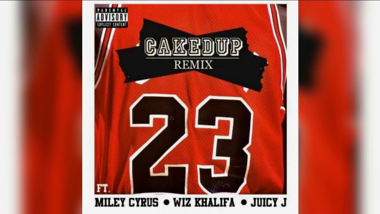 23 ft. Miley Cyrus, Wiz Khalifa & Juicy J (CAKED UP Remix)