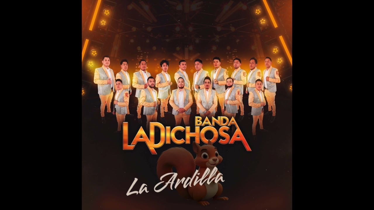 La Ardilla — Banda La Dichosa (en Vivo)